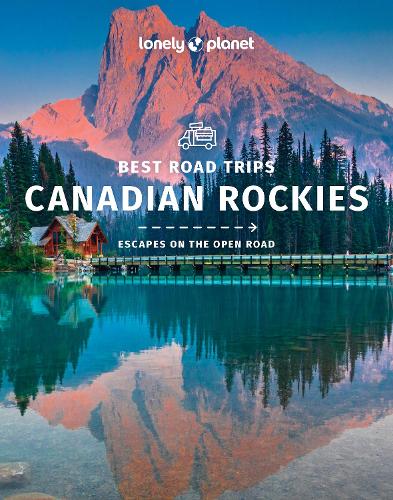 Бумажная книга «Lonely Planet Best Road Trips Canadian Rockies», автор Lonely Planet - фото №1