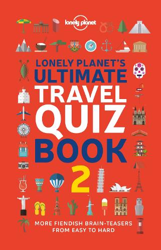 Бумажная книга «Lonely Planet Lonely Planet's Ultimate Travel Quiz Book», автор Lonely Planet - фото №1
