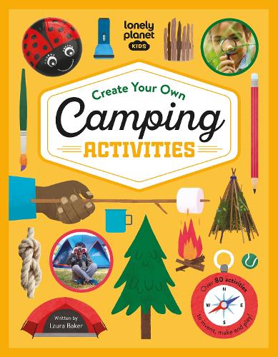 [object Object] «Lonely Planet Kids Create Your Own Camping Activities», автор Лаура Бейкер - фото №1