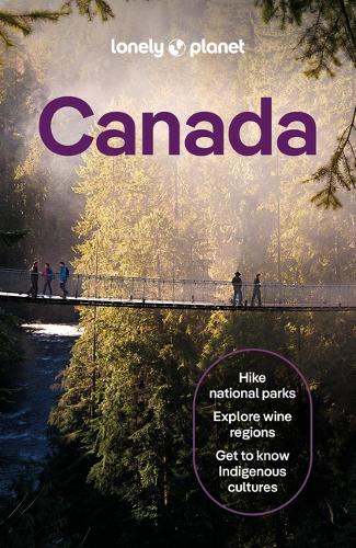 Паперова книга «Lonely Planet Canada», авторів Барбара Вулсі, Бьянка Буджан, Брендан Сейнсбері, Керолін Б. Хеллер, Дарсі Райно, Деббі Олсен, Ізабелла Ноубл, Дженніфер Бейн, Джессіка Локхарт, Джоел Балзам, Джонні Бірман - фото №1