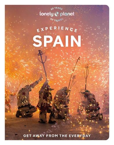 Бумажная книга «Lonely Planet Experience Spain», авторов Эсме Фокс, Фелисити Хьюз, Гильермо Альварес, Изабелла Нобль, Джейми Дитаранто, Салли Дэвис, Трой Нахумко - фото №1