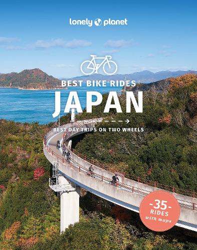 Бумажная книга «Lonely Planet Best Bike Rides Japan», авторов Шериз Фонг, Крейг Маклахлан, Джессика Кортеман, Кэтрин Уортли, Ри Миёси, Роб Госс, Селена Такигава Хой, Тодд Фонг - фото №1