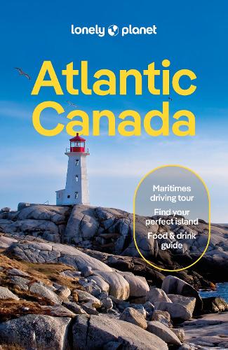 Бумажная книга «Lonely Planet Atlantic Canada: Nova Scotia, New Brunswick, Prince Edward Island & Newfoundland & Labrador», авторов Каролин Б Хеллер, Кэти Дональдсон, Дарси Рино, Дженнифер Бейн - фото №1