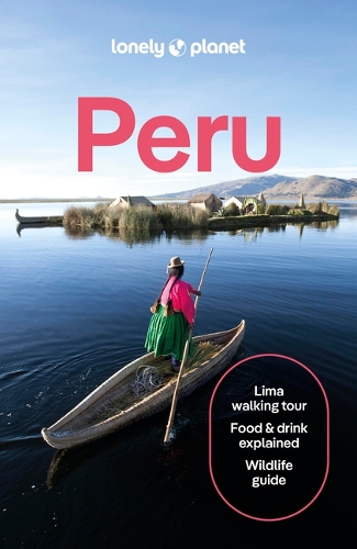 Бумажная книга «Lonely Planet Peru», авторов Агнес Ривера, Алекс Эгертон, Брендан Сэйнсбери, Хармони Дифо, Люк Уотерсон, Стеф Дайсон, Ванесса Рамос, Виктория Гилл - фото №1