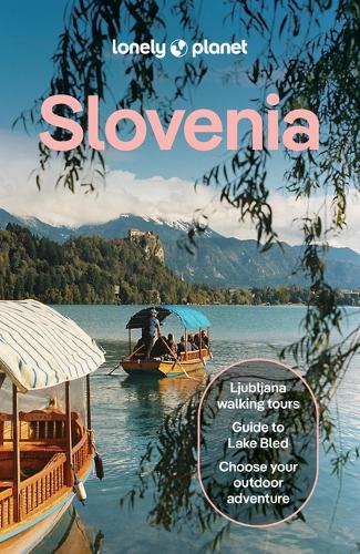 Бумажная книга «Lonely Planet Slovenia», авторов Энтони Хэм, Марк Бейкер, Вирджиния ДиГаэтано - фото №1