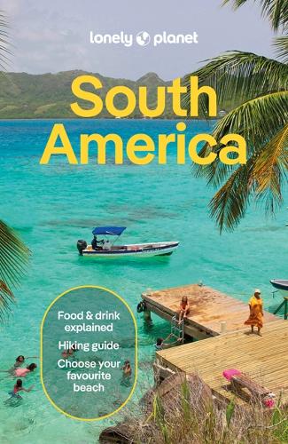 Бумажная книга «Lonely Planet South America», авторов Алекс Эгертон, Энтони Хэм, Бейли Фримен, Брендан Сэйнсбери, Барбара Бьянки, Каринша Шарплс, Изабель Альбистон, Марк Йохансон, Пол Смит, Трент Холден, Виктория Гилл, Венди Янагихара - фото №1