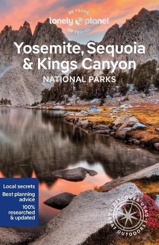 Бумажная книга «Lonely Planet Yosemite, Sequoia & Kings Canyon National Parks», автор Lonely Planet - фото №1