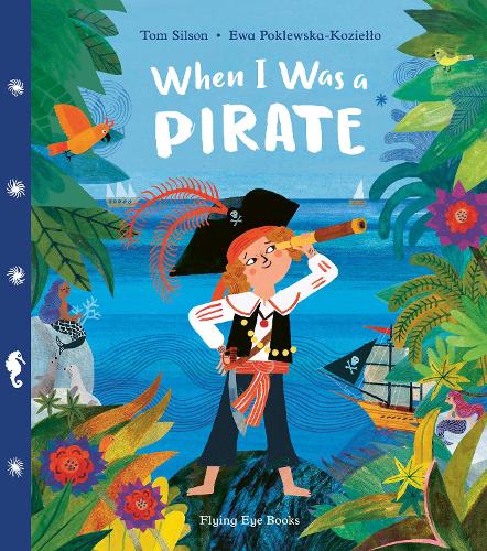 Бумажная книга «When I Was a Pirate», автор Том Силсон - фото №1