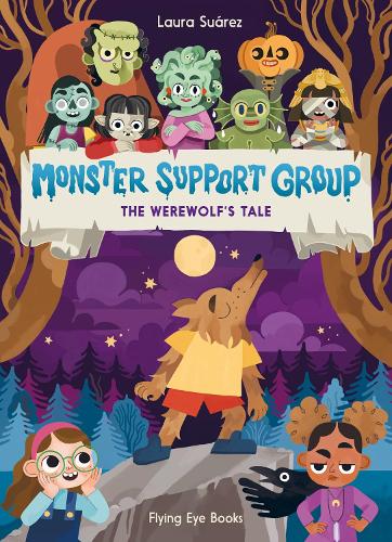 Паперова книга «Monster Support Group: The Werewolf's Tale», автор Лора Суарес - фото №1