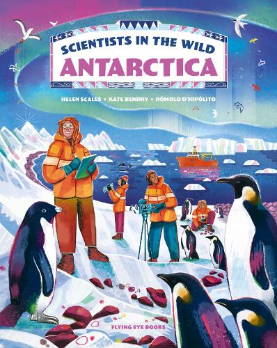 Бумажная книга «Scientists in the Wild: Antarctica», автор Кэтрин Хендри - фото №1