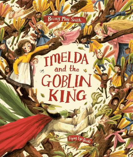 Бумажная книга «Imelda and the Goblin King», автор Брайони Мэй Смит - фото №1