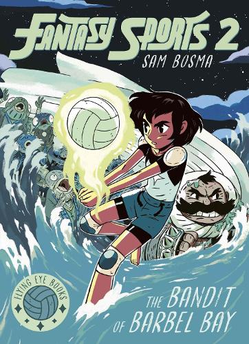 Паперова книга «Fantasy Sports No.2: The Bandit of Barbel Bay», автор Сем Босма - фото №1