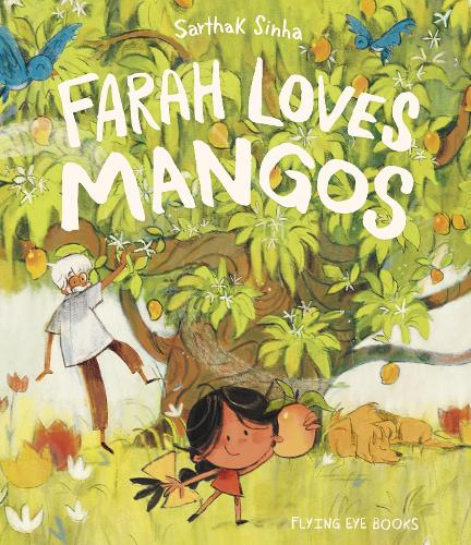 Бумажная книга «Farah Loves Mangos», автор Сартак Синха - фото №1