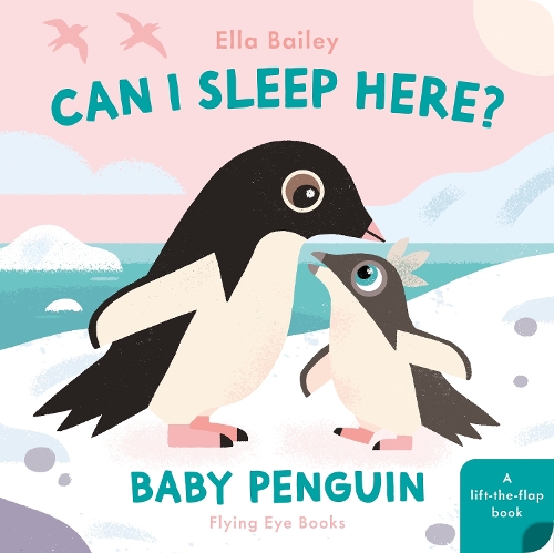 Паперова книга «Can I Sleep Here? Baby Penguin», автор Елла Бейлі - фото №1