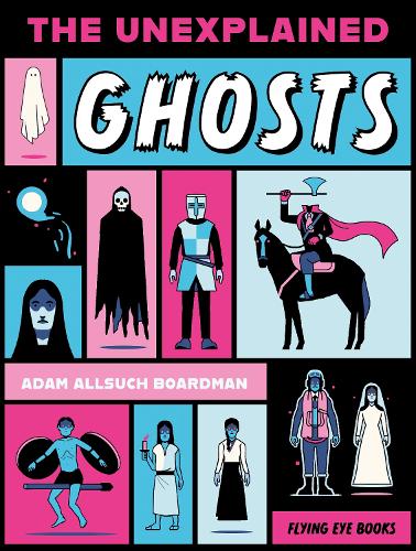 Бумажная книга «The Unexplained: Ghosts», автор Адам Олсуч Бордман - фото №1