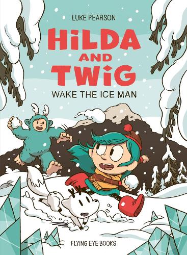 Паперова книга «Hilda and Twig: Wake the Ice Man», автор Люк Пірсон - фото №1