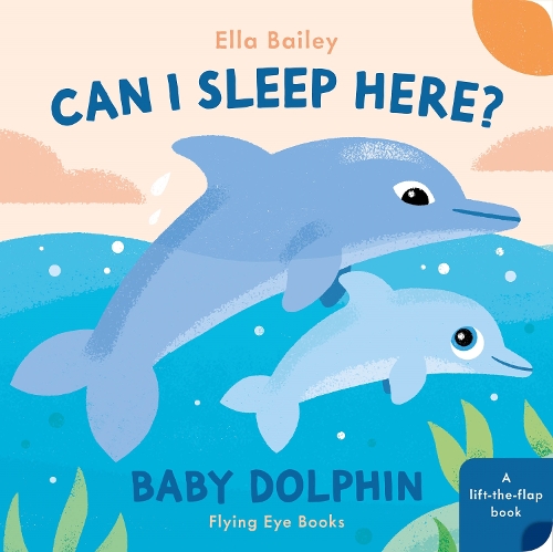 Паперова книга «Can I Sleep Here? Baby Dolphin», автор Елла Бейлі - фото №1