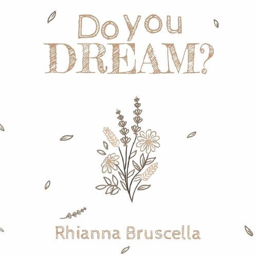 Бумажная книга «Do You Dream?», автор Рианна Брускелла - фото №1