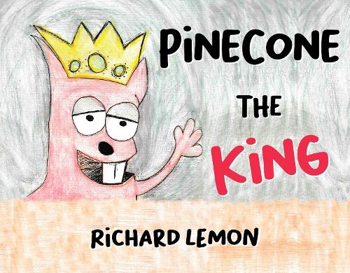Бумажная книга «Pinecone The King», автор Ричард Лемон - фото №1