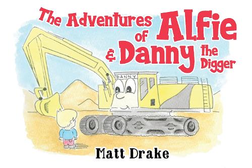 Паперова книга «The Adventures of Alfie & Danny the Digger», автор Метт Дрейк - фото №1