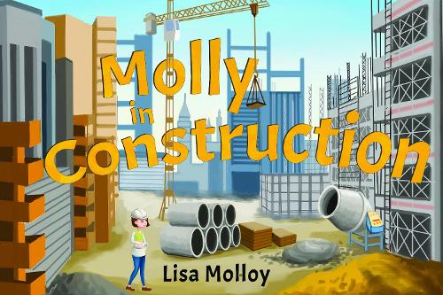 Паперова книга «Molly in Construction», автор Ліза Моллой - фото №1