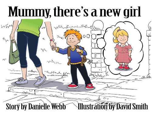 Бумажная книга «Mummy There's a New Girl», автор Даниэль Вебб - фото №1