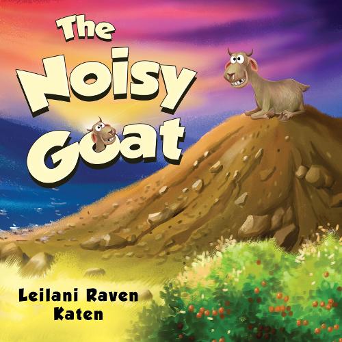 Бумажная книга «The Noisy Goat», автор Лейлани Рэйвен Катен - фото №1