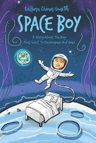 Бумажная книга «Space Boy: A Story About the Boy Who Went To Outerspace And Back», автор Лилиан Чайна Смит - фото №1