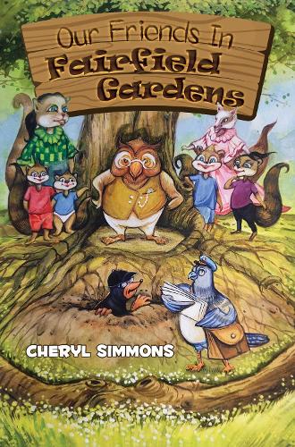 Бумажная книга «Our Friends In Fairfield Gardens», автор Шерил Симмонс - фото №1