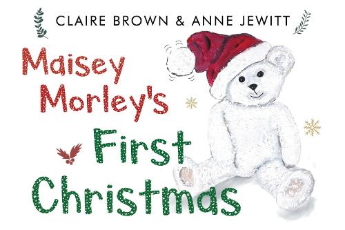 Бумажная книга «Maisey Morley's First Christmas», автор Клэр Браун - фото №1