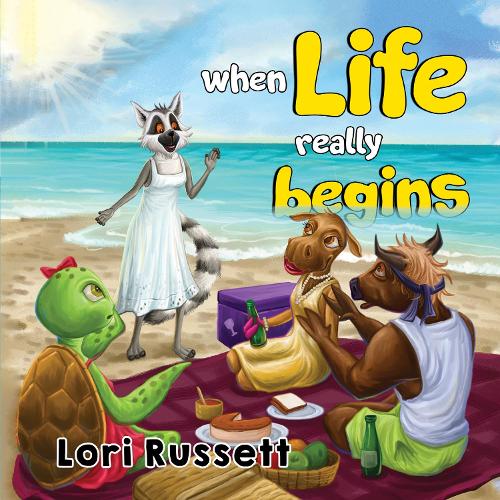 Бумажная книга «When Life Really Begins», автор Лори-Энн Рассетт - фото №1