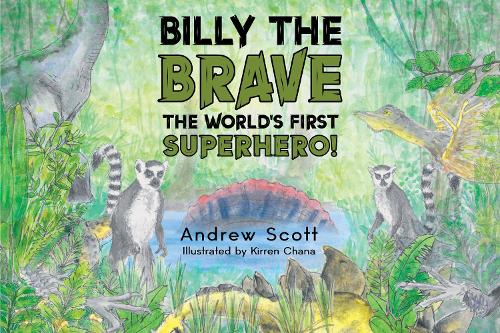 Бумажная книга «Billy The Brave - The World's First Superhero!», автор Эндрю Скотт - фото №1