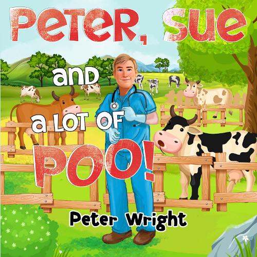 Бумажная книга «Peter, Sue and a Lot of Poo!», автор Питер Райт - фото №1