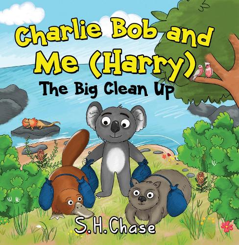 Бумажная книга «Charlie Bob and Me 'Harry' - The Big Clean Up», автор С. Х. Чейз - фото №1