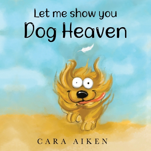 Бумажная книга «Let me show you Dog Heaven», автор Кара Эйкен - фото №1