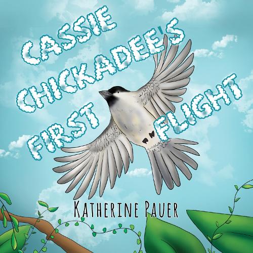 Бумажная книга «Cassie Chickadee's First Flight», автор Кэтрин Пауэр - фото №1