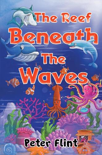 Бумажная книга «The Reef Beneath The Waves», автор Питер Флинт - фото №1