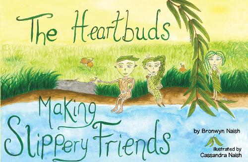 Бумажная книга «The Heartbuds Making Slippery Friends», автор Бронвин Нейш - фото №1