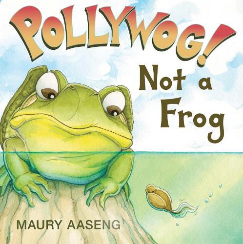 Бумажная книга «Pollywog! Not a Frog», автор Мори Аасенг - фото №1