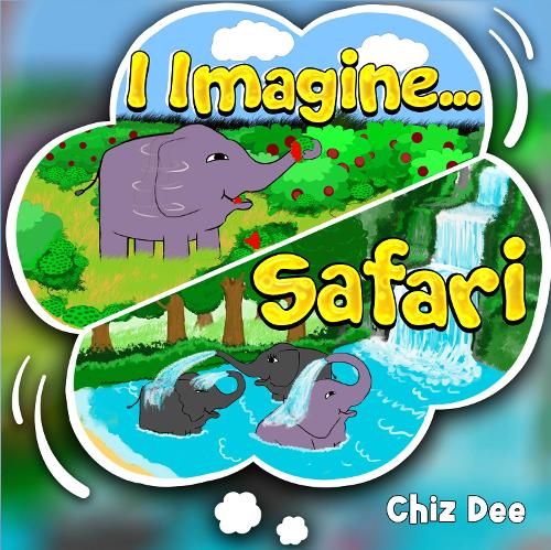 Бумажная книга «I Imagine .. Safari», автор Чиз Ди - фото №1