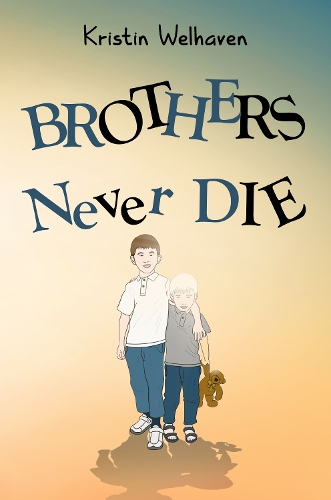 Паперова книга «Brothers never die», автор Крістін Вельхавен - фото №1