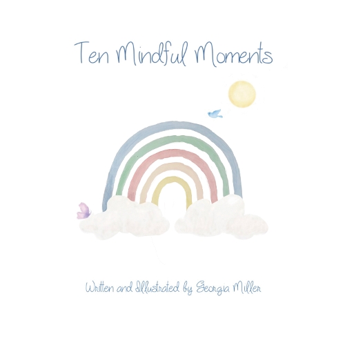Бумажная книга «Ten Mindful Moments», автор Джорджия Миллер - фото №1