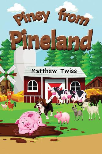 Бумажная книга «Piney from Pineland», автор Мэтью Твисс - фото №1