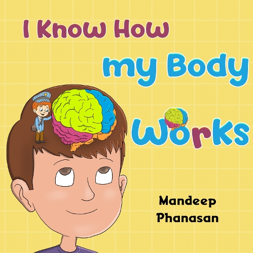 Бумажная книга «I Know How my Body Works», автор Мандип Пханасан - фото №1