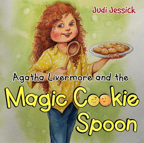 Бумажная книга «Agatha Livermore and the Magic Cookie Spoon», автор Джуди Джессик - фото №1