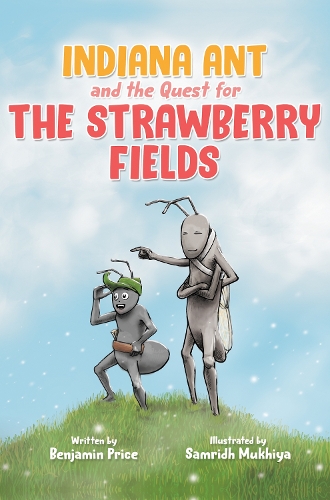 Бумажная книга «Indiana Ant and the Quest for the Strawberry Fields», автор Бенджамин Прайс - фото №1