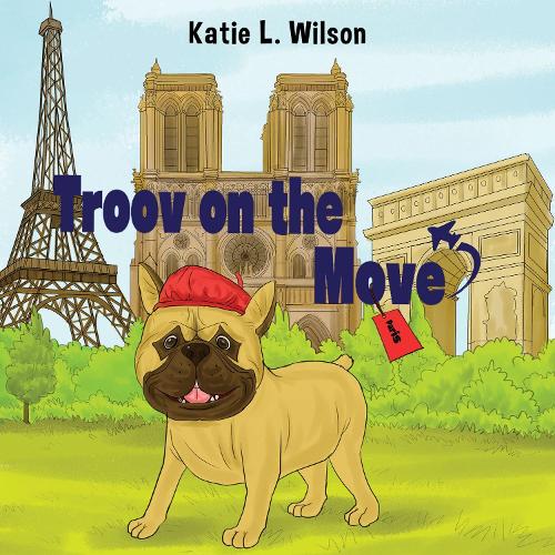 Бумажная книга «Troov on the Move: In Paris», автор Кэти Л. Уилсон - фото №1