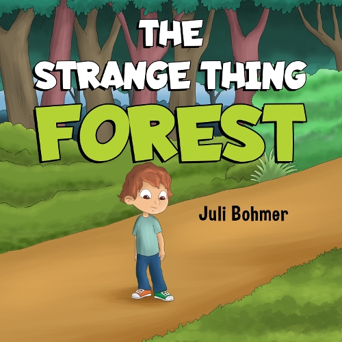 Бумажная книга «The Strange Thing Forest», автор Джули Бомер - фото №1