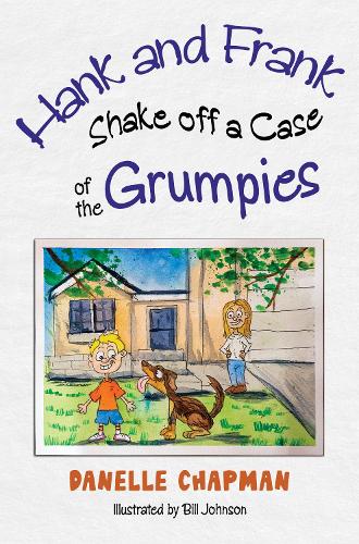 Бумажная книга «Hank and Frank Shake off a Case of the Grumpies», автор Данелл Чепмен - фото №1