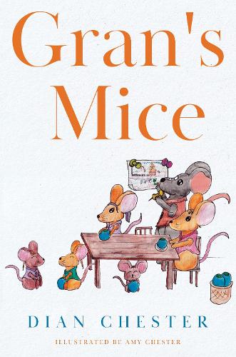 Бумажная книга «Gran's Mice», автор Диан Честер - фото №1